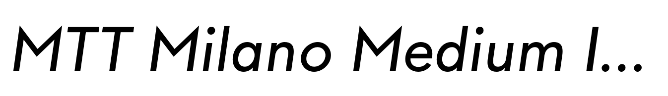 MTT Milano Medium Italic